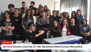 ‘Bornova Anadolu Lisesi’nde 25 Yıllık Öğretmenin Meme Kanseri Mücadelesi
