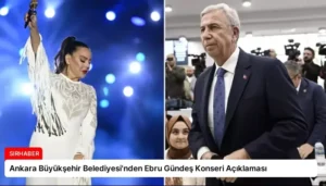 Ankara Büyükşehir Belediyesi’nden Ebru Gündeş Konseri Açıklaması