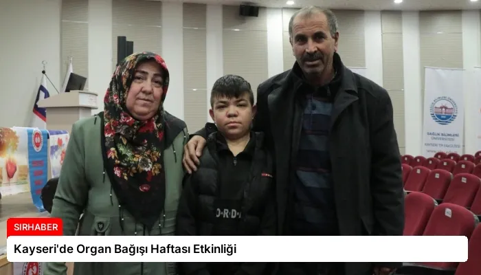 Kayseri’de Organ Bağışı Haftası Etkinliği