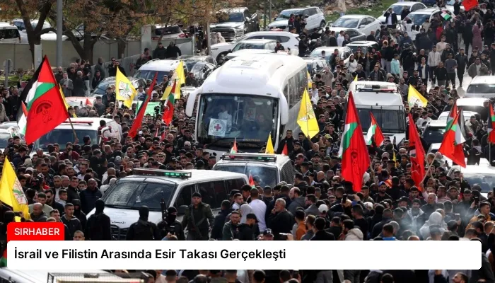 İsrail ve Filistin Arasında Esir Takası Gerçekleşti
