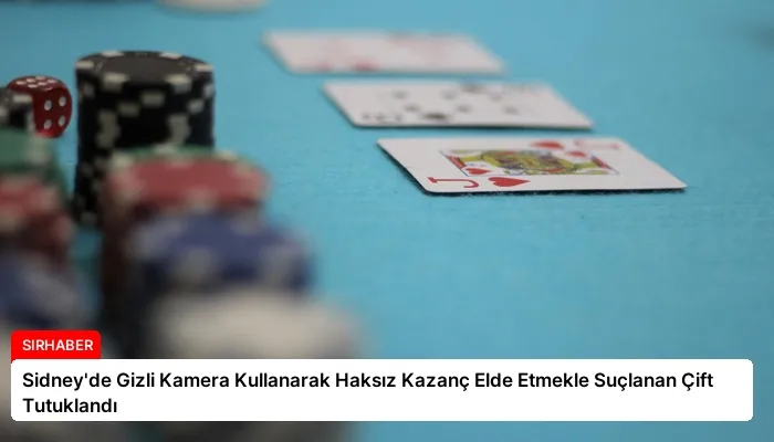 Sidney’de Gizli Kamera Kullanarak Haksız Kazanç Elde Etmekle Suçlanan Çift Tutuklandı