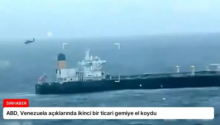 ABD, Venezuela açıklarında ikinci bir ticari gemiye el koydu