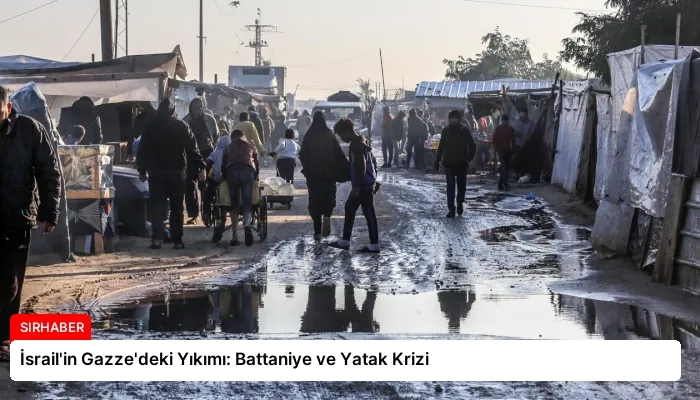İsrail’in Gazze’deki Yıkımı: Battaniye ve Yatak Krizi
