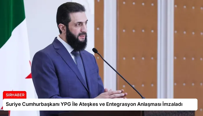 Suriye Cumhurbaşkanı YPG İle Ateşkes ve Entegrasyon Anlaşması İmzaladı