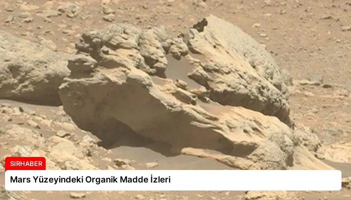 Mars Yüzeyindeki Organik Madde İzleri