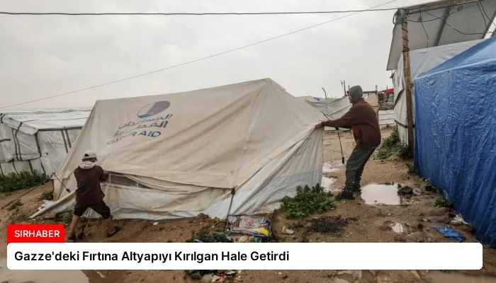Gazze’deki Fırtına Altyapıyı Kırılgan Hale Getirdi