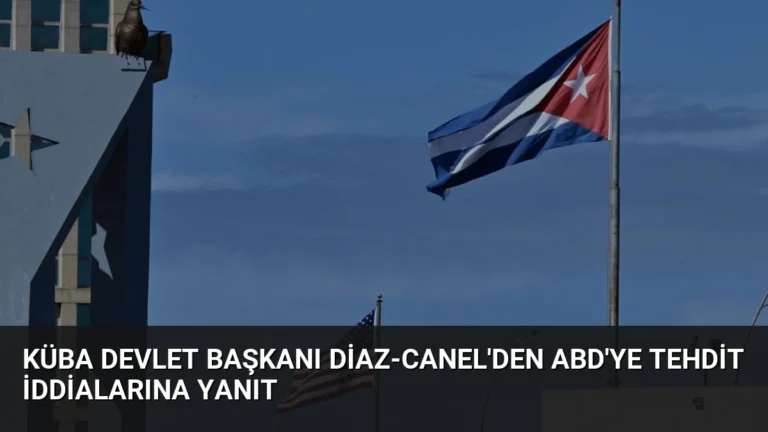 Küba Devlet Başkanı Diaz-Canel’den ABD’ye Tehdit İddialarına Yanıt