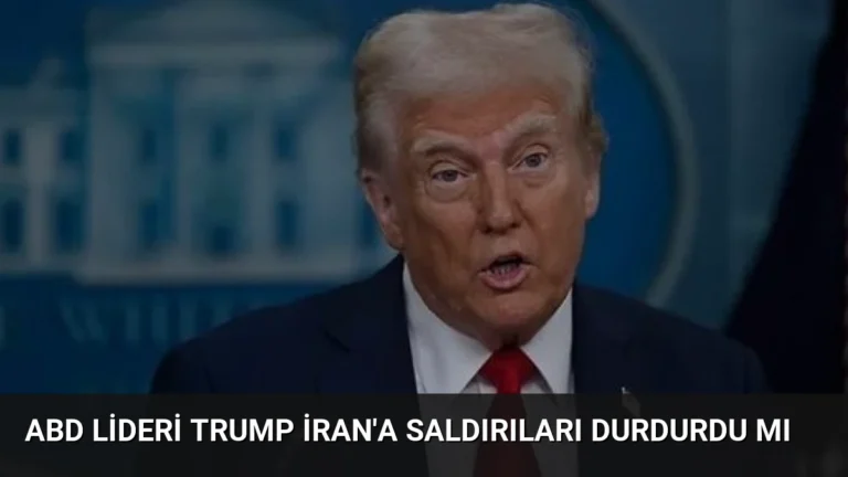 ABD Lideri Trump İran’a Saldırıları Durdurdu Mı