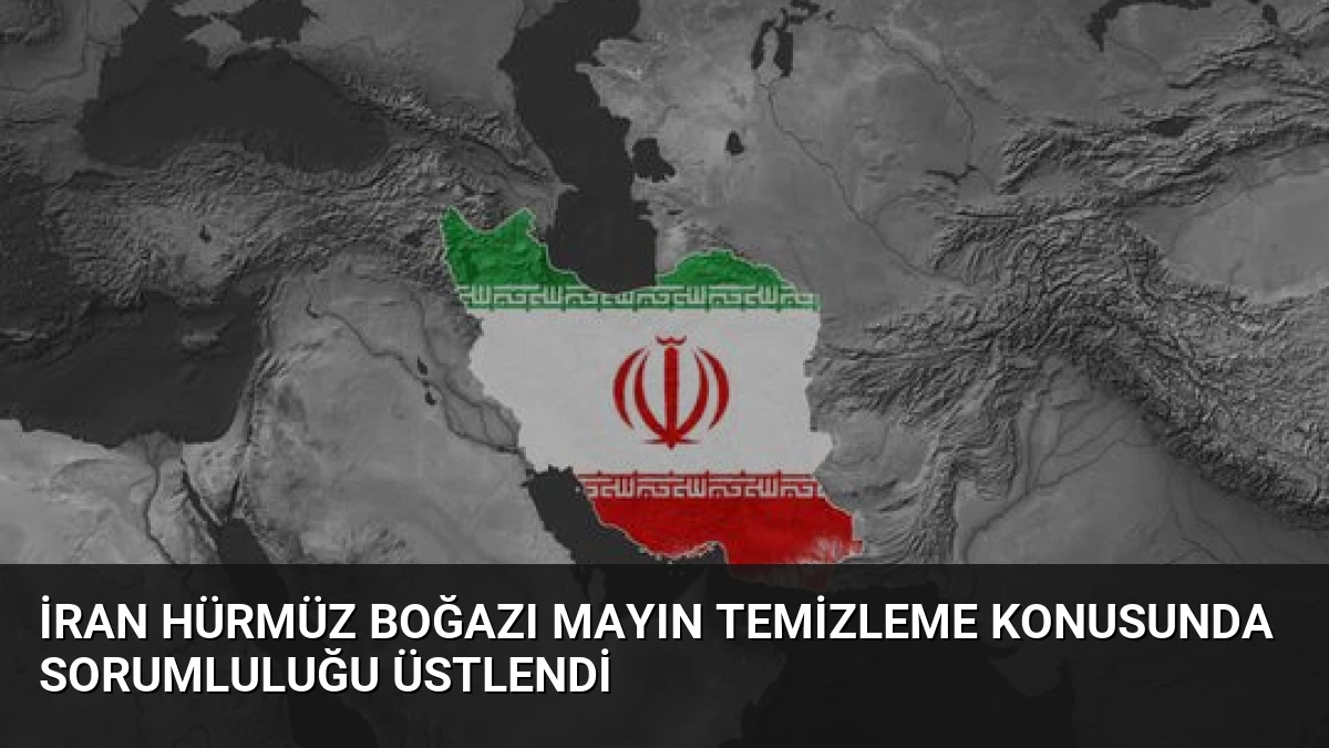 İran Hürmüz Boğazı Mayın Temizleme Konusunda Sorumluluğu Üstlendi