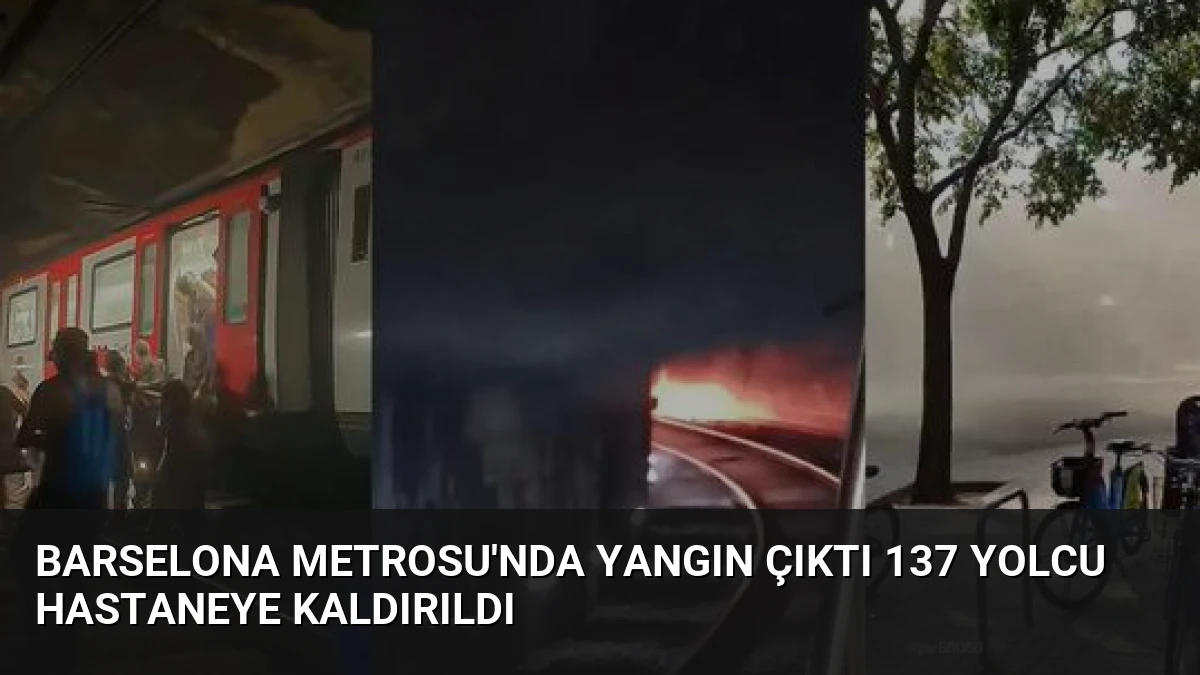 Barselona Metrosu’nda Yangın Çıktı 137 Yolcu Hastaneye Kaldırıldı