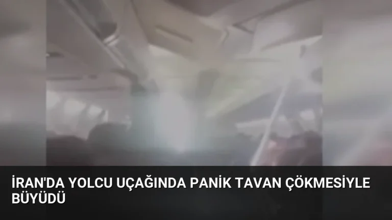 İran’da Yolcu Uçağında Panik Tavan Çökmesiyle Büyüdü