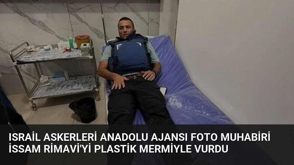 Israil Askerleri Anadolu Ajansı Foto Muhabiri İssam Rimavi’yi Plastik Mermiyle Vurdu