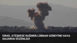 İsrail Ateşkese Rağmen Lübnan Güneyine Hava Saldırısı Düzenledi