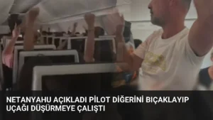 Netanyahu Açıkladı Pilot Diğerini Bıçaklayıp Uçağı Düşürmeye Çalıştı