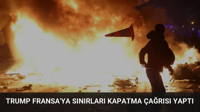 Trump Fransa’ya Sınırları Kapatma Çağrısı Yaptı